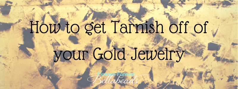 How To Get Tarnish Off Of Your Gold Jewelry