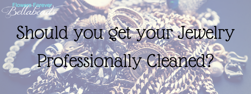 Should You Get Your Jewelry Professionally Cleaned?