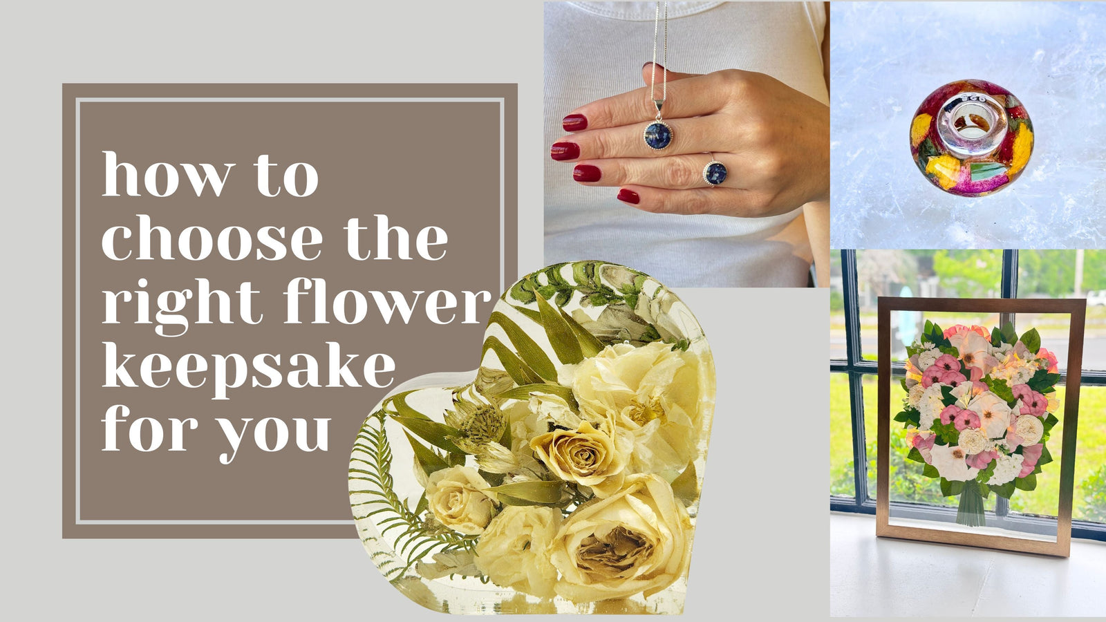How to Choose the Right Flower Keepsake: Resin vs. Pressed, Frames, Jewelry & More