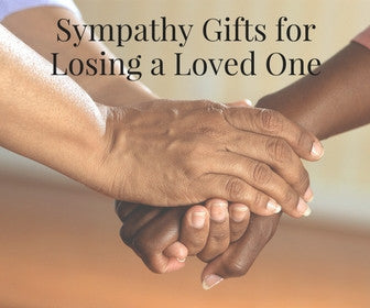 Sympathy Gifts For Losing A Loved One