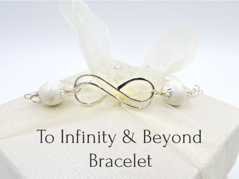 To Infinity and Beyond Bracelet - Memorial
